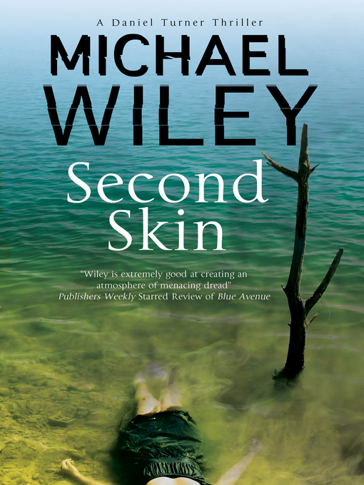 Title details for Second Skin by Michael Wiley - Available